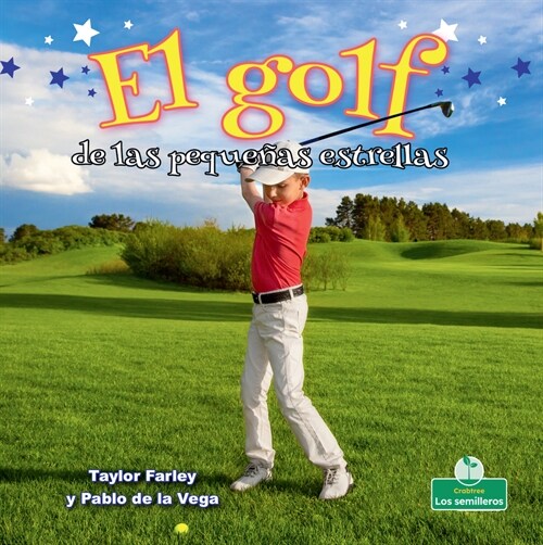 El Golf de Las Peque?s Estrellas (Little Stars Golf) (Paperback)