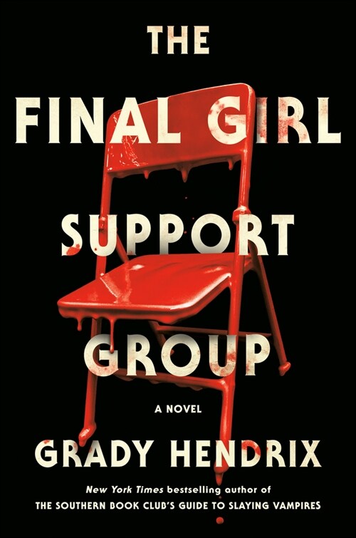 The Final Girl Support Group (Hardcover)