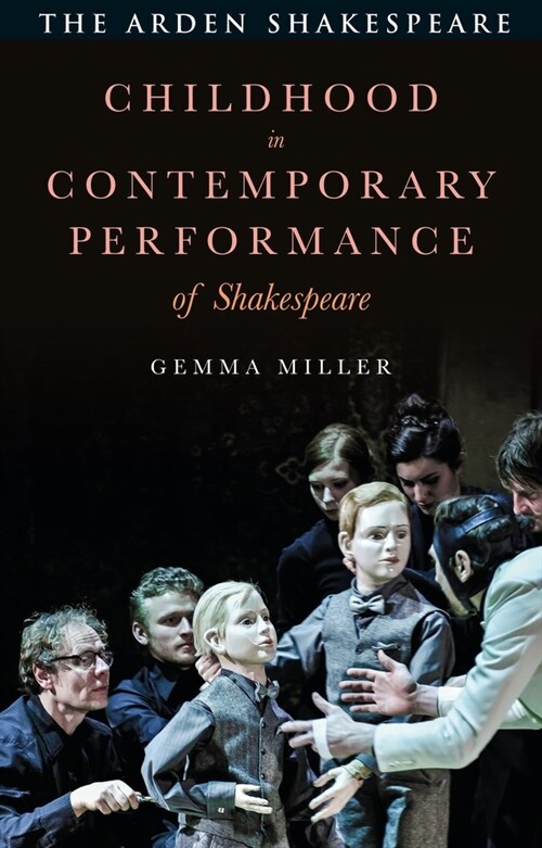 Childhood in Contemporary Performance of Shakespeare (Paperback)