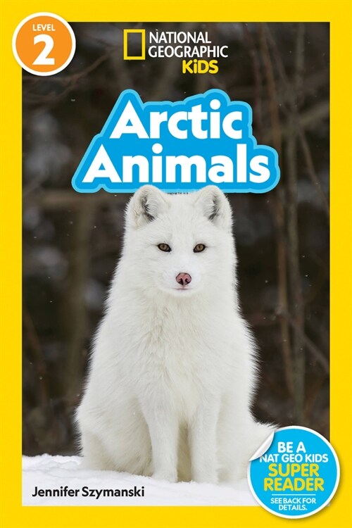 National Geographic Readers: Arctic Animals (L2) (Library Binding)