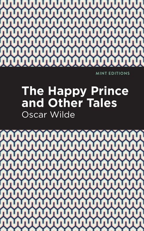 The Happy Prince, and Other Tales (Paperback)