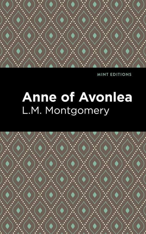 Anne of Avonlea (Paperback)