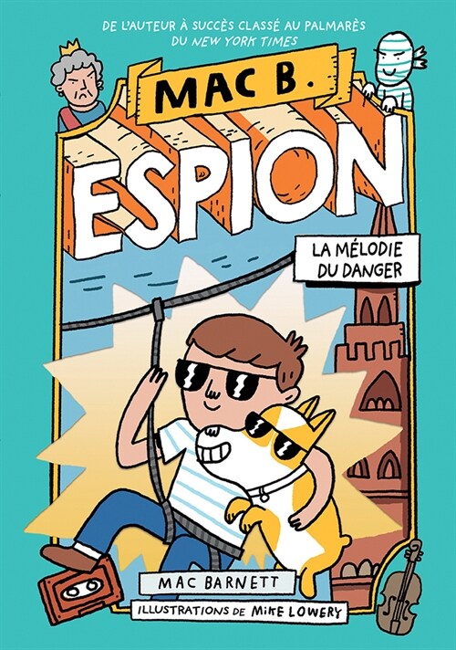 Mac B. Espion: N?5 - La M?odie Du Danger (Hardcover)