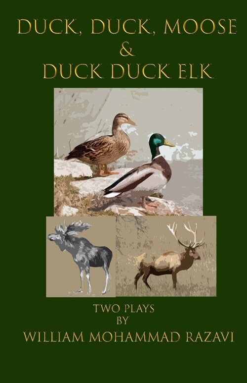 Duck, Duck, Moose & Duck Duck Elk: Two Plays (Paperback)