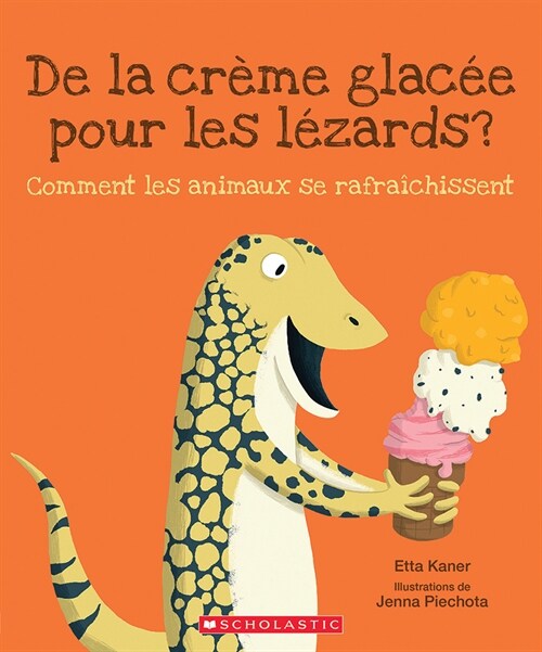 de la Cr?e Glac? Pour Les L?ards?: Comment Les Animaux Se Rafraichissent (Paperback)