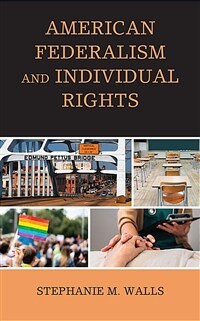 American federalism and individual rights