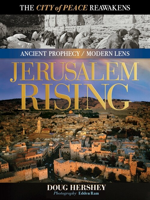 Jerusalem Rising: The City of Peace Reawakens (Hardcover)