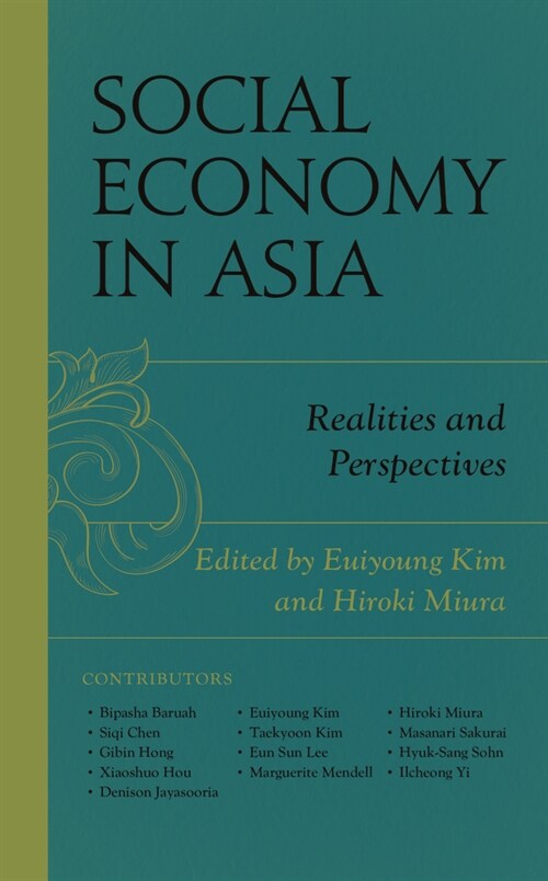Social Economy in Asia: Realities and Perspectives (Hardcover)