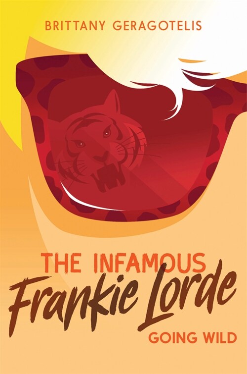 The Infamous Frankie Lorde 2: Going Wild (Hardcover)