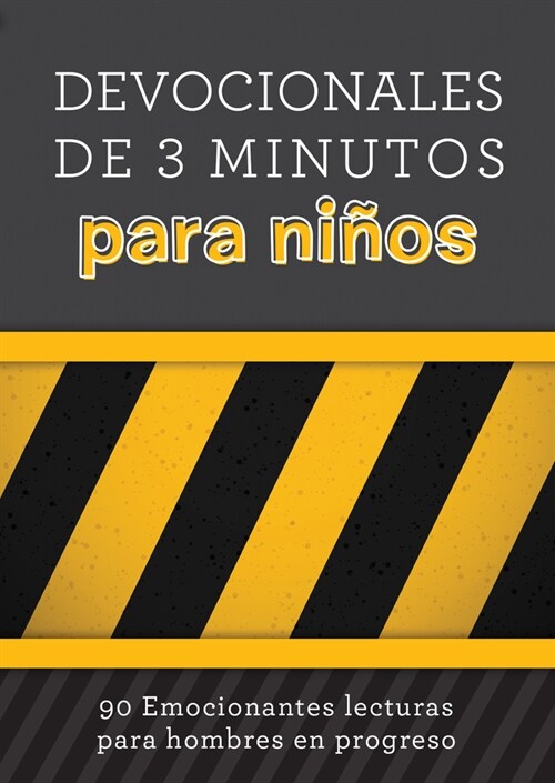 Devocionales de 3 Minutos Para Ni?s: 90 Lecturas Emocionantes Para Hombres En Construcci? (Paperback, Translated, 3-M)