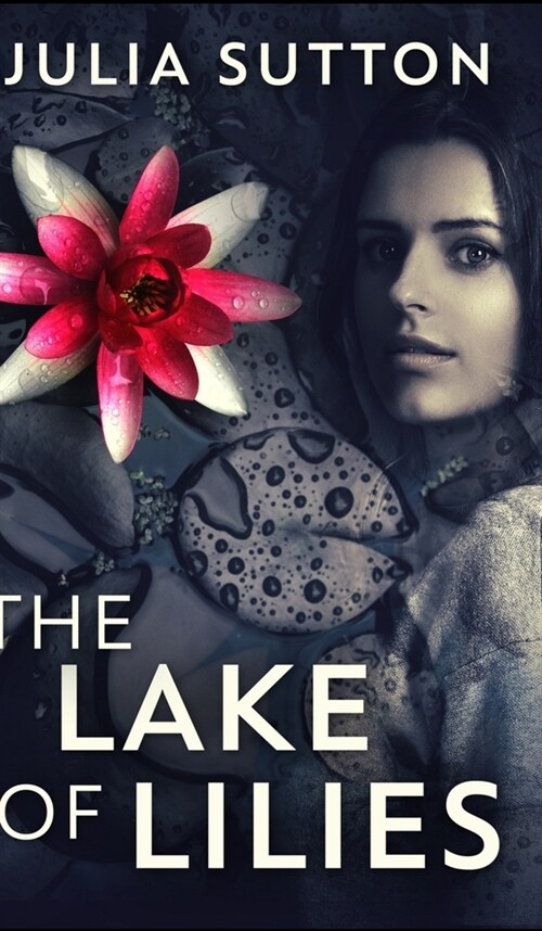 The Lake of Lilies (Hardcover)