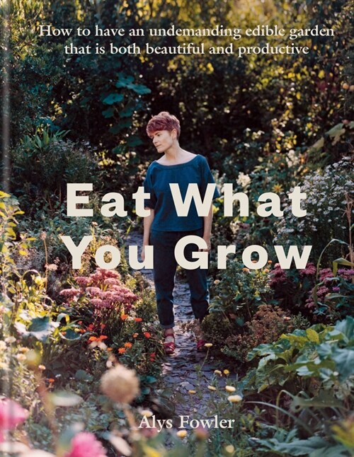 Eat What You Grow (Hardcover)