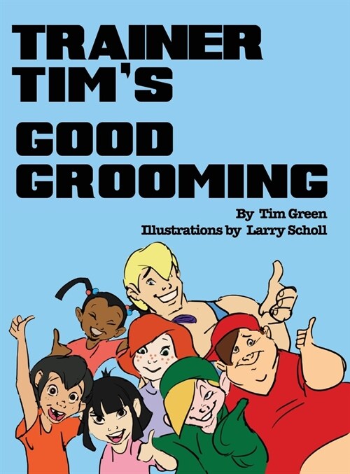 Trainer Tims Good Grooming (Hardcover)