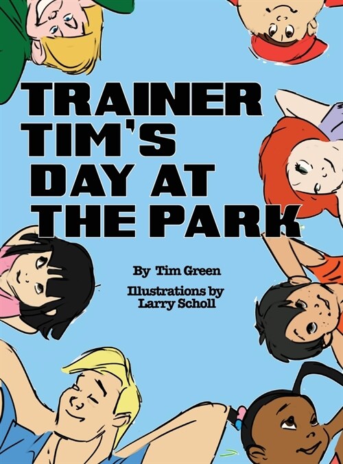 Trainer Tims Day at the Park (Hardcover)