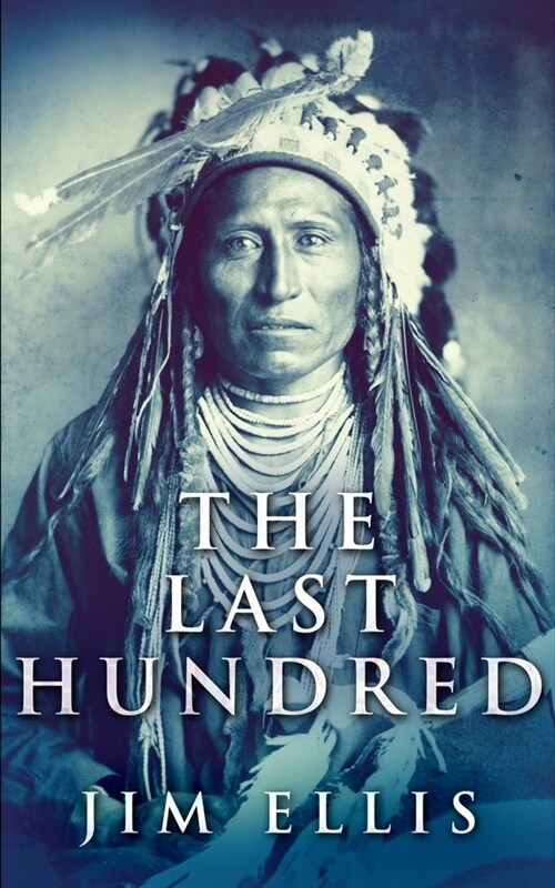 The Last Hundred (The Last Hundred Book 2) (Paperback)