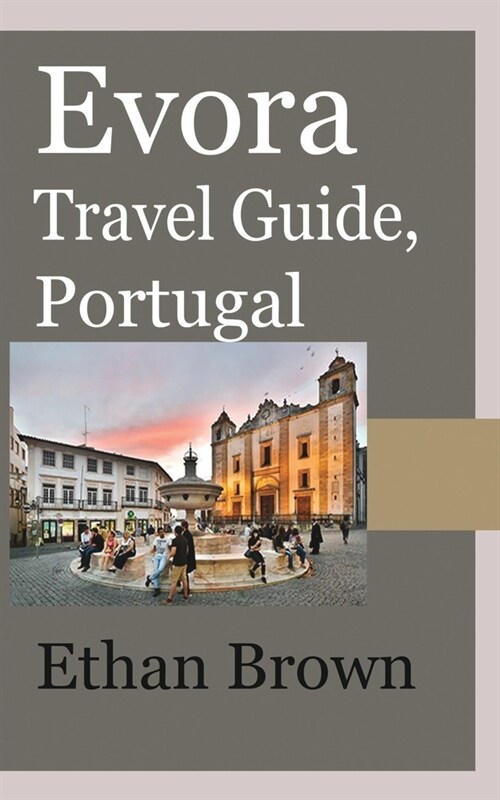 Evora Travel Guide, Portugal (Paperback)