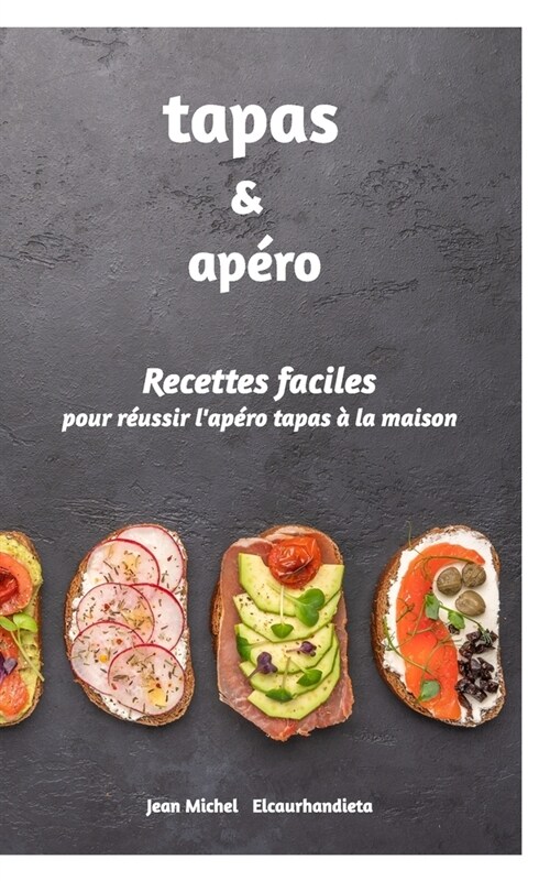 Tapas et Ap?o: Recettes faciles (Paperback)