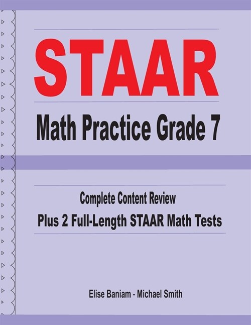 STAAR Math Practice Grade 7: Complete Content Review Plus 2 Full-length STAAR Math Tests (Paperback)