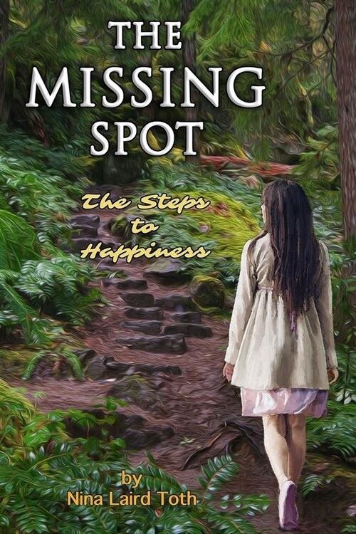 The Missing Spot: The Keys To Happiness (Paperback)