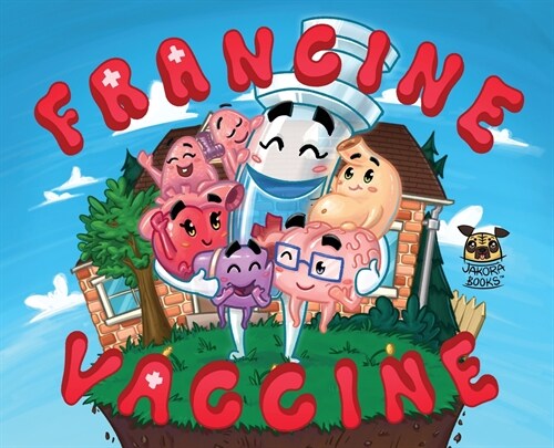 Francine Vaccine (Hardcover)
