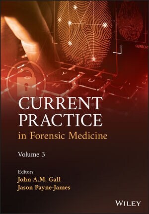 Current Practice in Forensic Medicine, Volume 3 (Hardcover)