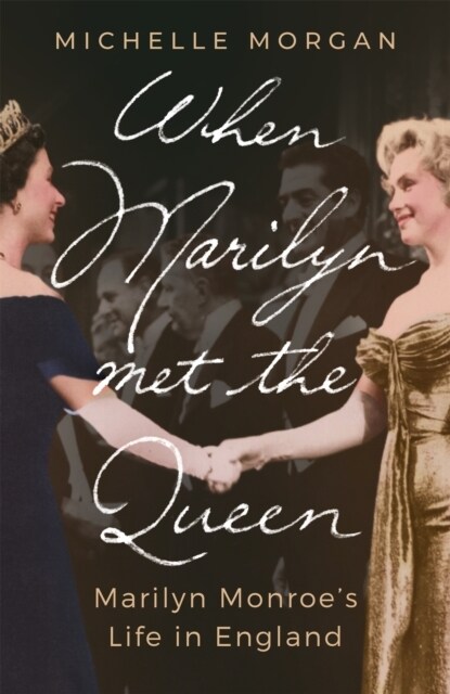 WHEN MARILYN MET THE QUEEN (Paperback)