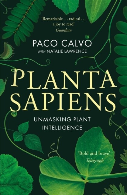 Planta Sapiens : Unmasking Plant Intelligence (Paperback)