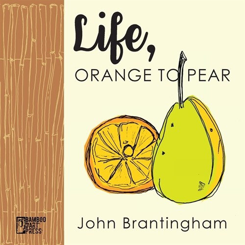 Life, Orange to Pear (Paperback)