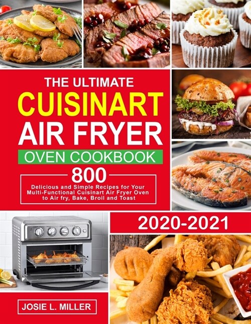 The Ultimate Cuisinart Air Fryer Oven Cookbook (Paperback)