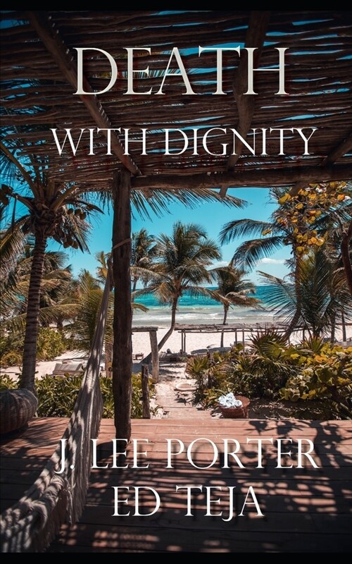 Death With Dignity (Paperback)