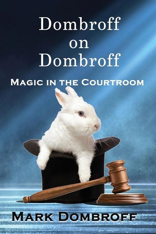 Dombroff On Dombroff: Magic in the Courtroom (Paperback)