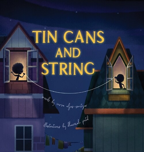 Tin Cans and String (Hardcover)