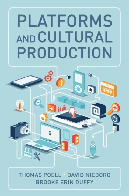 Platforms and Cultural Production (Paperback)