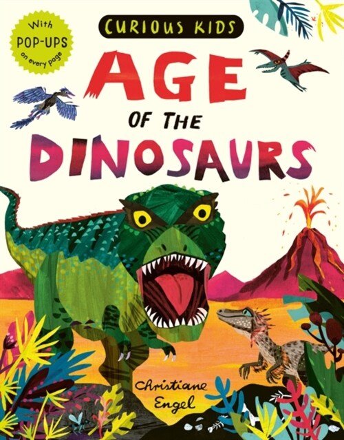 Curious Kids: Age of the Dinosaurs (Hardcover)