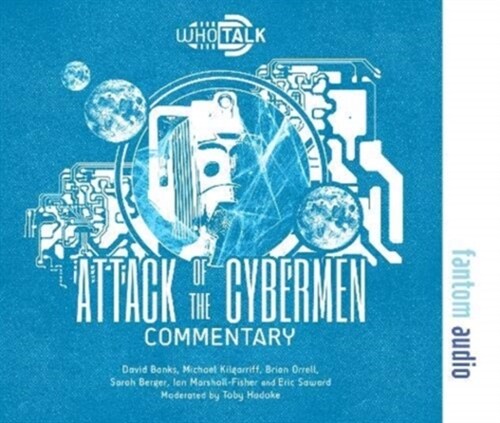 Attack of the Cybermen : Alternative Doctor Who DVD Commentaries (CD-Audio)
