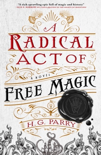 A Radical Act of Free Magic : The Shadow Histories, Book Two (Paperback)