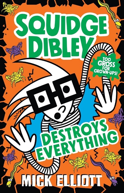 Squidge Dibley Destroys Everything (Paperback)
