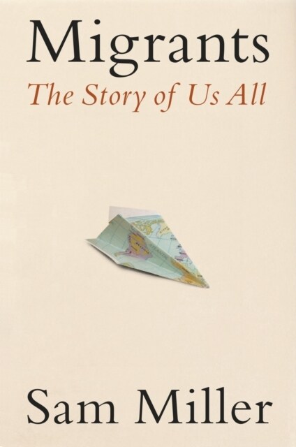 Migrants : The Story of Us All (Hardcover)