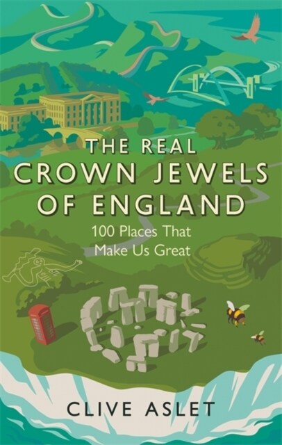 The Real Crown Jewels of England : 100 Places That Make Us Great (Paperback)