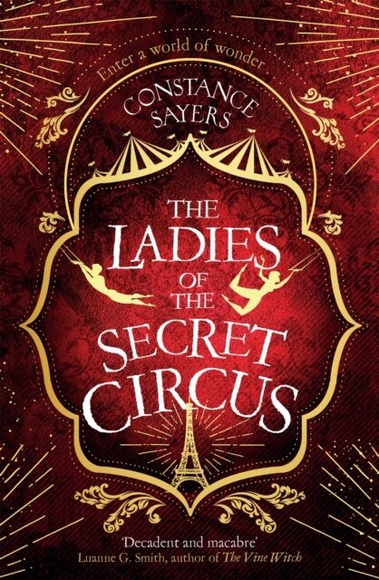 The Ladies of the Secret Circus : enter a world of wonder with this spellbinding novel (Paperback)