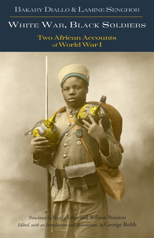 White War, Black Soldiers : Two African Accounts of World War I (Paperback)