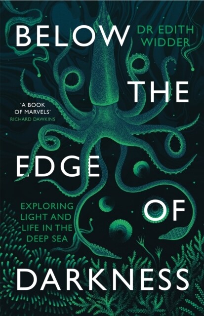 Below the Edge of Darkness : Exploring Light and Life in the Deep Sea (Paperback)