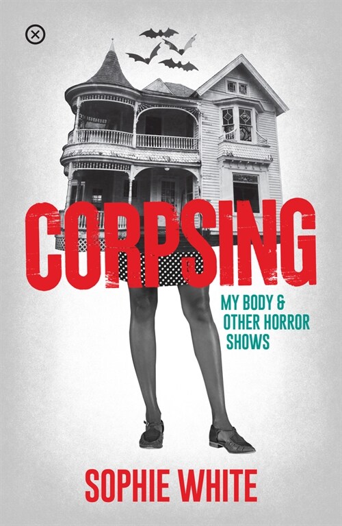 Corpsing: My Body and Other Horror Shows (Paperback)