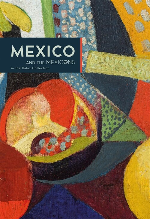 Mexico and the Mexicans in the Kaluz Collection (Paperback)