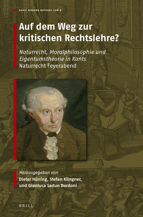 Auf Dem Weg Zur Kritischen Rechtslehre?: Naturrecht, Moralphilosophie Und Eigentumstheorie in Kants Naturrecht Feyerabend (Hardcover)