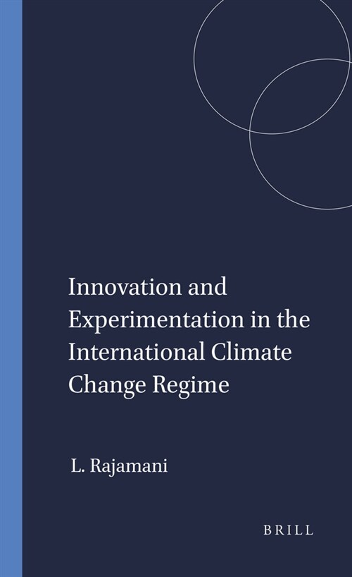 Innovation and Experimentation in the International Climate Change Regime (Paperback)