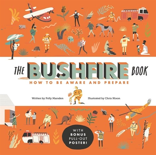 The Bushfire Book: How to Be Aware and Prepare (Hardcover)