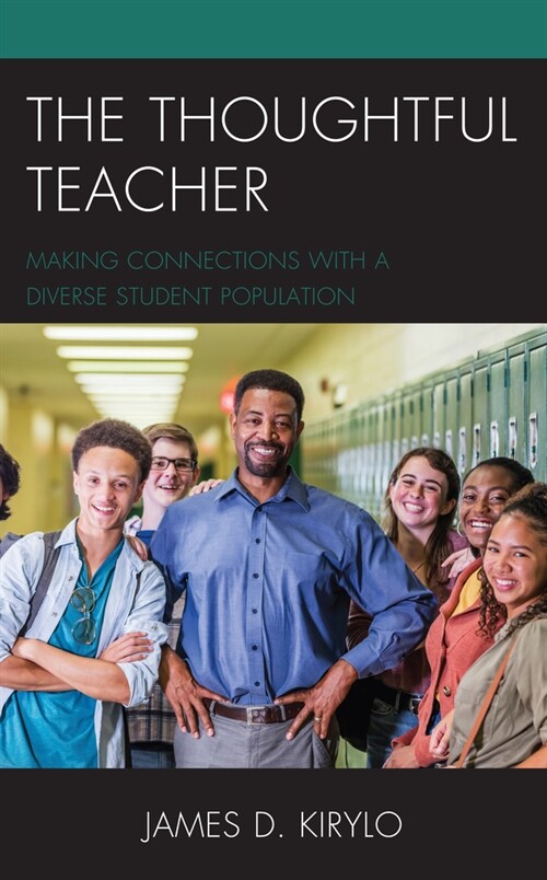 The Thoughtful Teacher: Making Connections with a Diverse Student Population (Paperback)