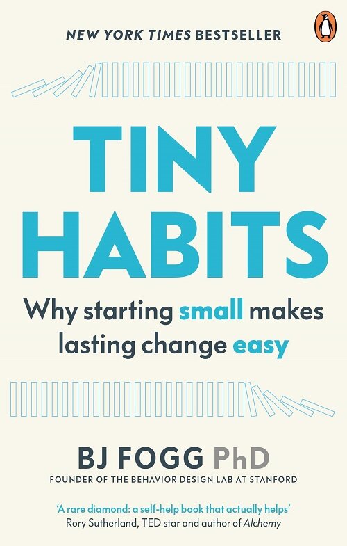 Tiny Habits : Why Starting Small Makes Lasting Change Easy (Paperback)