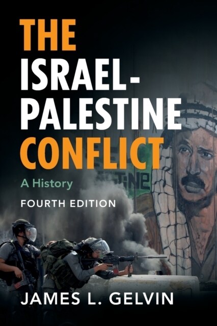 The Israel-Palestine Conflict : A History (Paperback, 4 Revised edition)